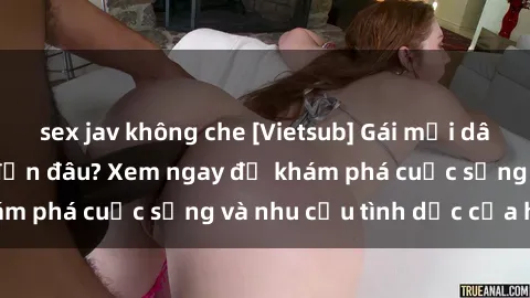 sex jav không che [Vietsub] Gái mại dâm châu Á hấp dẫn đến đâu? Xem ngay để khám phá cuộc sống và nhu cầu tình dục của họ!